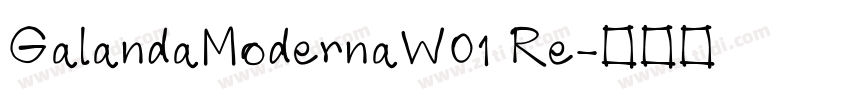 GalandaModernaW01 Re字体转换